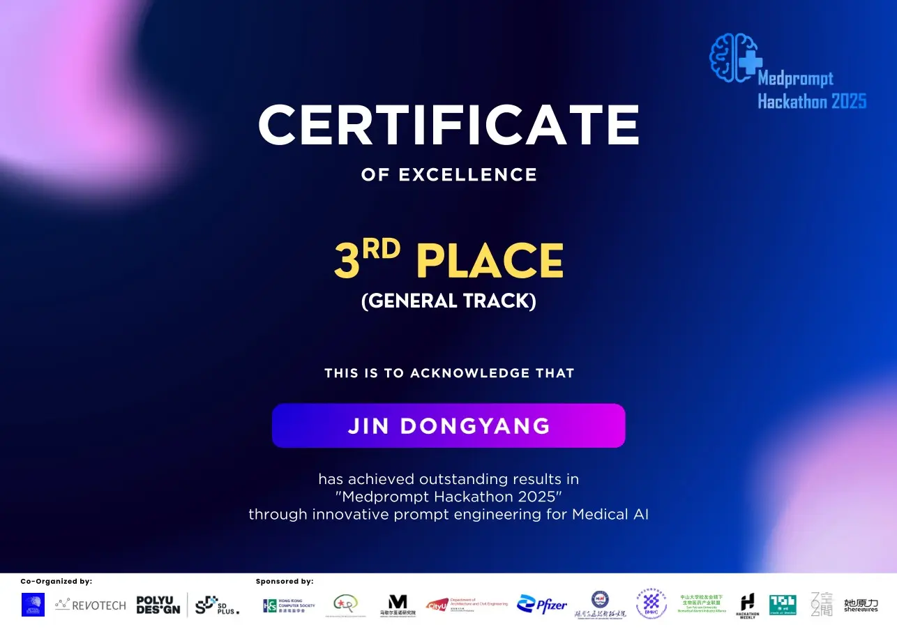 Medprompt Hackathon 2025 Certificate of Excellence, 3rd Place (General Track), awarded to Jin Dongyang
